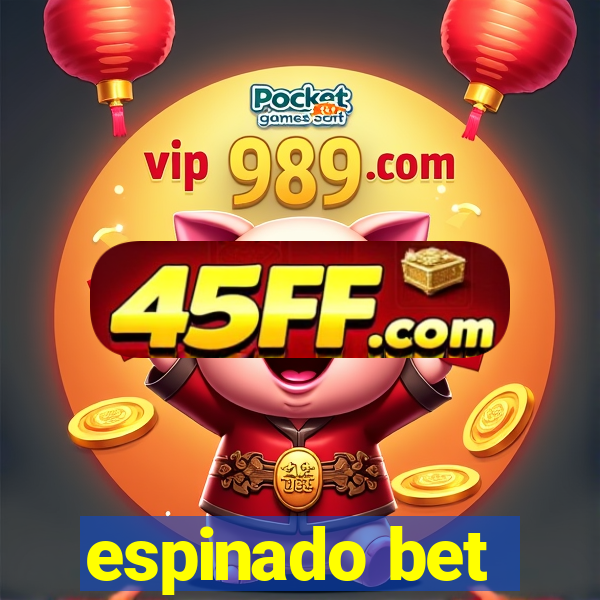 espinado bet